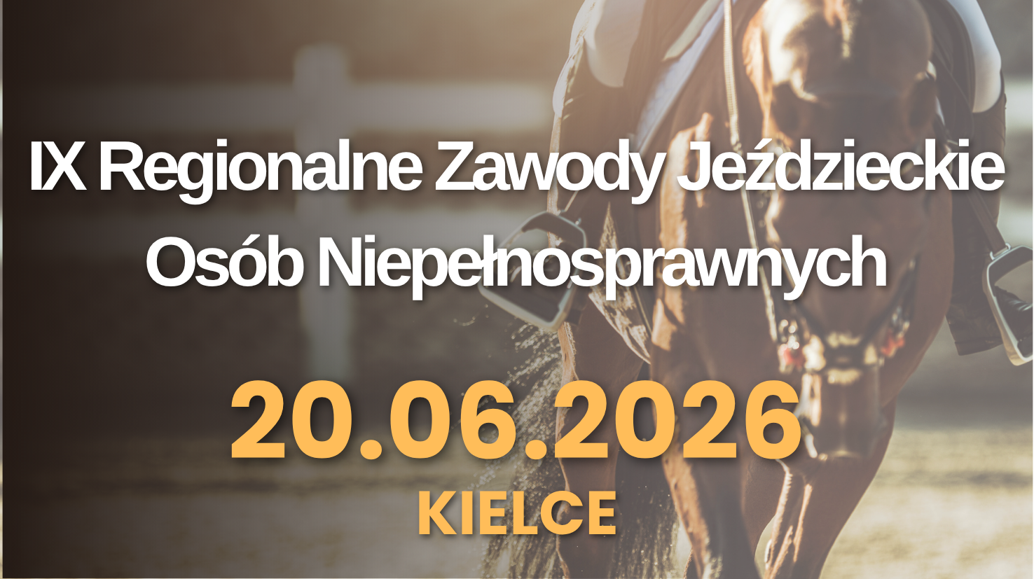 IX Regionalne Zawody Jeździeckie Os&oacute;b Niepełnosprawnych
